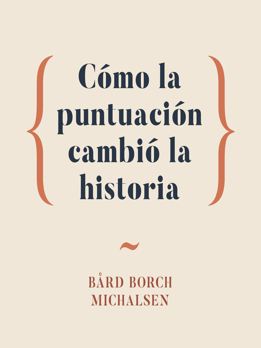 Title details for Cómo la puntuación cambió la historia by Bård Borch Michalsen - Available